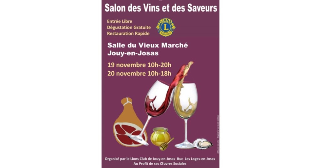 SALON DES VINS ET DES SAVEURS  JOUY EN JOSAS LE 19 ET 20 NOVEMBRE 2022