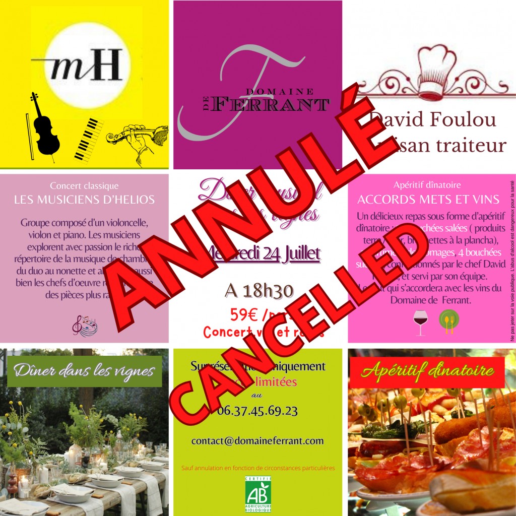 ANNULATION DINER  MUSICAL DANS LES VIGNES LE MERCREDI 24  JUILLET 