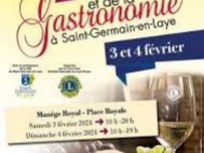 SALON DU VIN, DE LA GASTRONOMIE A SAINT- GERMAIN- EN LAY LES 3 ET 4 FEVRIER 2024